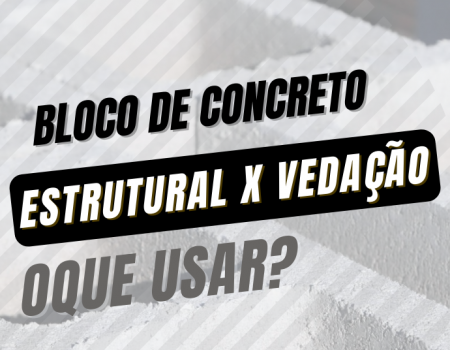 Blocos de concreto: Estrutural x vedação